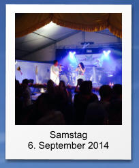 Samstag 6. September 2014